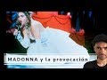 Madonna y la provocación