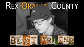 Rex Orange County – Best Friend (Cover)