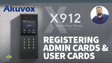 Akuvox X912 - Registering Admin & User Cards on the device