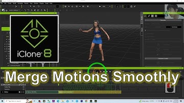 iClone 8 - How to merge motions smoothly - Tutorial #iclone #motion #merge #animation #smooth