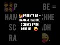 #short video ❤science science students life 😜 short video for WhatsApp status .