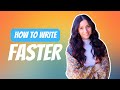 How to write faster  how to make more money as a writer