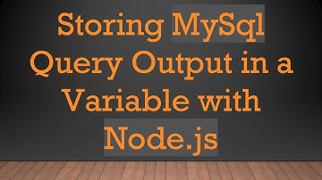 Storing MySql Query Output in a Variable with Node.js