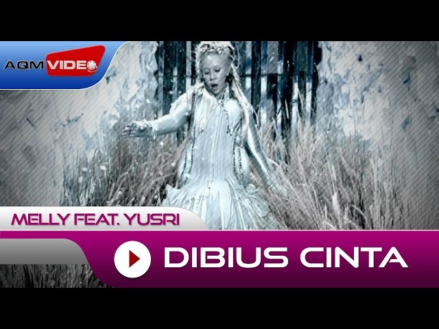 Melly Feat Yusri - Dibius Cinta  | Official Video class=