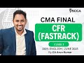 CMA FINAL | CFR - 100% ENGLISH - FASTRACK BATCH | CLASS 2 | JUNE/DEC 2025 | BCCA