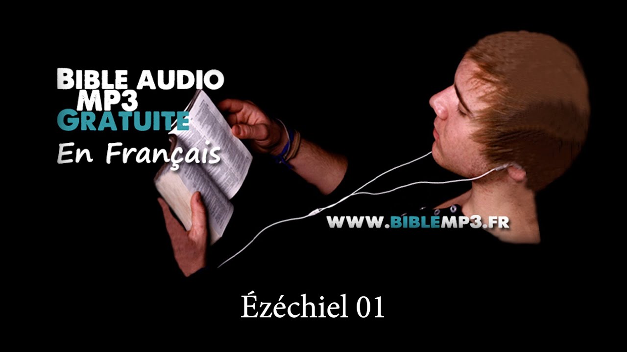 Bible audio   zchiel   Bible MP3 en franais