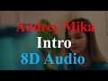 Audrey Mika Intro 8D Audio Level Up mp3
