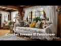 Crochet Dreams &amp; Farmhouse Feels 🧶 | Vintage DIY Decor Ideas Inspired by Grandma’s Touch