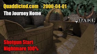 Quaddicted - 2000-04-01: a3.zip - The Journey Home (Nightmare 100%)
