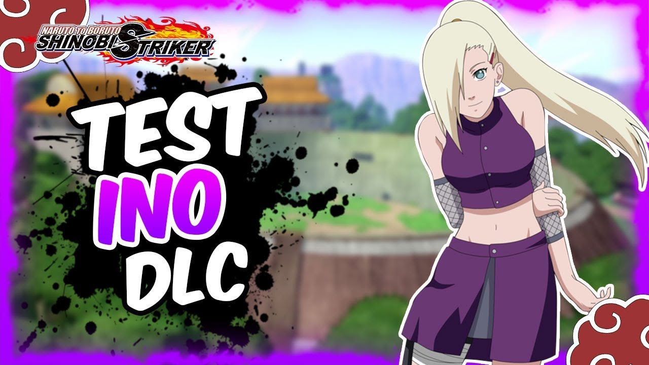 Naruto to Boruto Shinobi Striker / Test Ino (DLC) - YouTube