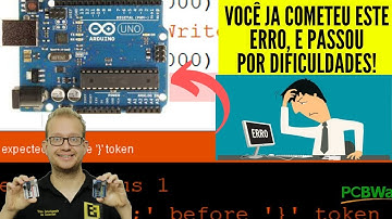 Não erre Mais! Você Já Cometeu este Erro de Programação do Arduino! Eletrônica Fácil