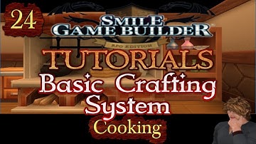 Smile Game Builder Tutorial #24: Basic Crafting System (Cooking)