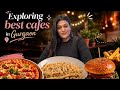Best Cafes in Gurgaon for Foodies, Banjara Market and More | Manasvi Asthana