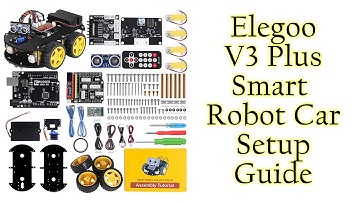 Elegoo Robot Car v3.0 Plus How To Assemble Video