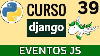 Control de Eventos mediante JavaScript | addEventListener ( )  | Curso Django ? # 39