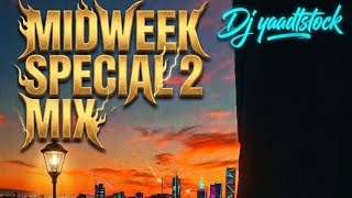 MIDWEEK SPECIAL 2 #mix #mixtape 