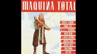 MAQUINA TOTAL VOLUME 1  A Split Second   Flesh