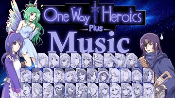 One Way Heroics PLUS Music: Town Theme 1 "kuronomori" by Ramine