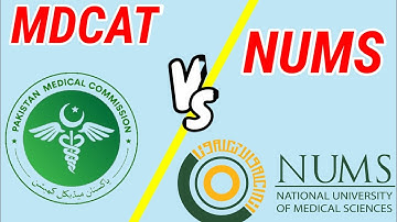 Difference between NUMS and MDCAT | NUMS vs MDCAT in Pakistan | NUMS Vs MDCAT