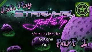 Let's Play - STARWHAL: Just the Tip Part 2