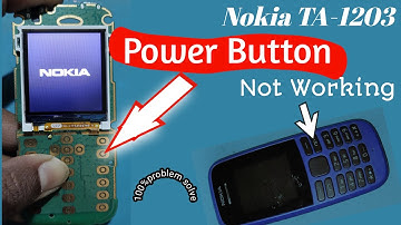 Nokia ta 1203 power button not working