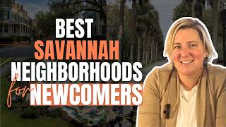 Best Savannah, GA Neighborhoods for Families, Retirees & Newcomers