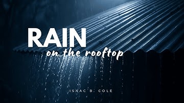 Isaac B.  Cole — Rain on the Rooftop | Sessions on the Green