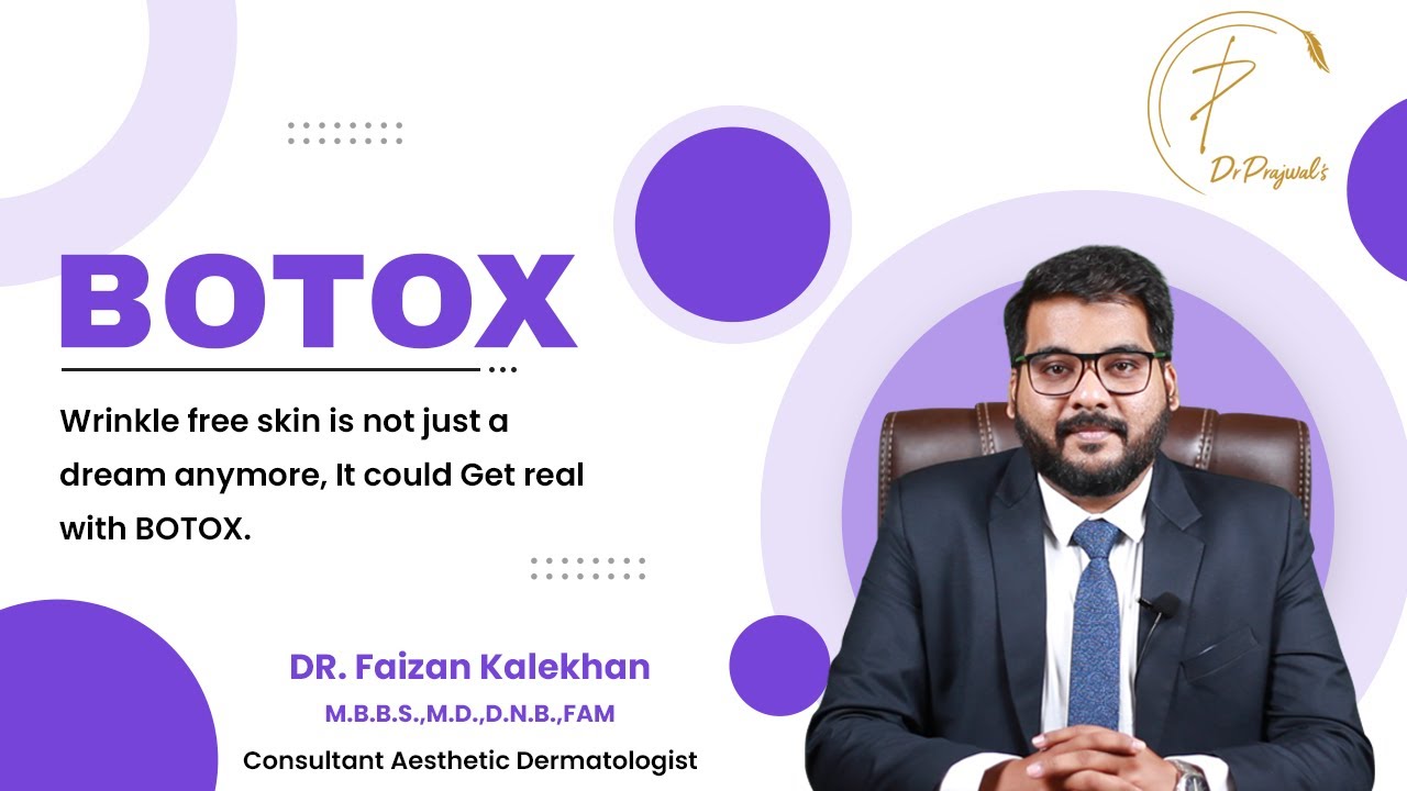 BOTOX Injection for wrinkles treatment | Antiaging I Face Shaping | Dr. Faizan Kalekhan
