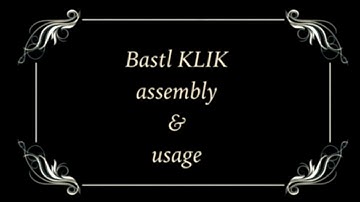 Bastl KLIK: kit assembly & how to use it properly