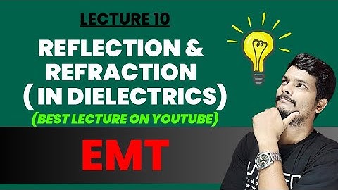 Reflection and refraction of em wave at plane  interface between dielectrics (Normal Incidence)