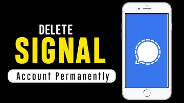 How to Delete Signal Account Permanently { Android - iPhone }