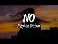 Meghan Trainor - No (Lyrics)