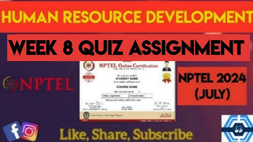 Human Resource Development Week 8 Quiz Assignment Solution | NPTEL 2024 (July) | SWAYAM 2024
