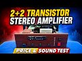 2+2 Transistor Stereo Amplifier (Price & Sound Test)