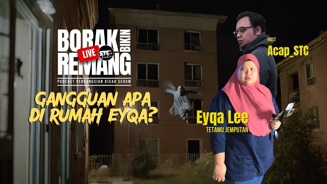 Gangguan apa di rumah @eyqalee? | BORAK BIKIN REMANG