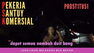 PSK BATAM (PEKERJA SANTUY KOMERSIAL) | BELAKANG BCA