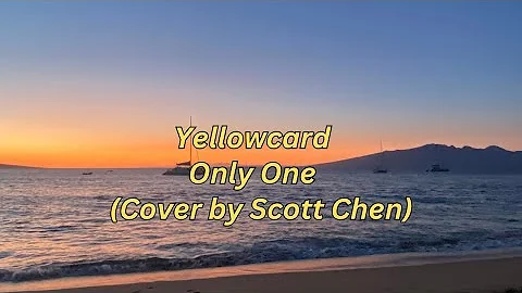 Yellowcard - Only One [Scott Chen]