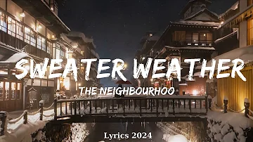 The Neighbourhood - Sweater Weather (Lyrics)  ||  Music Figueroa