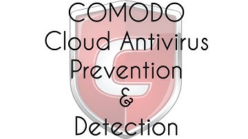 Comodo Cloud Antivirus Prevention and Detection Test