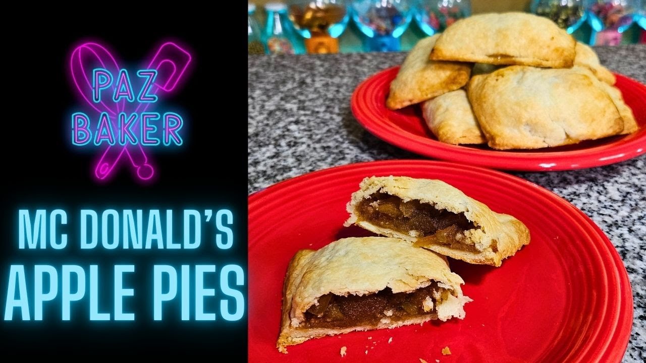 MC DONALD'S APPLE PIES | PAZ BAKER