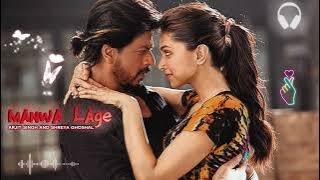 Manwa lage #arijitsingh #shreyaghoshal #shahrukh_khan 