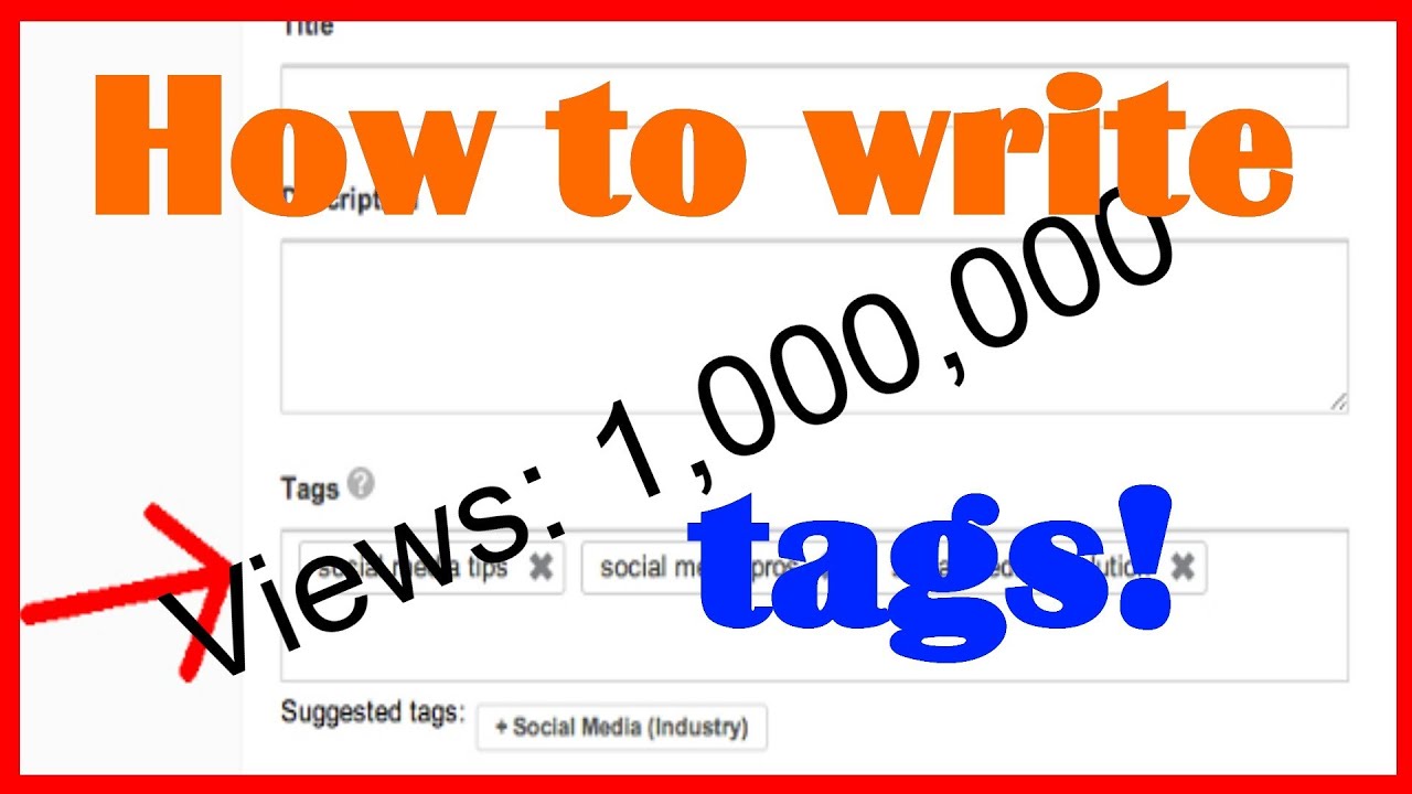 How to Write YouTube Tags! - YouTube