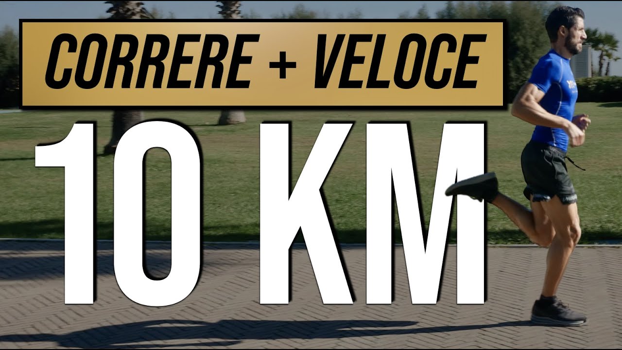 Come CORRERE più veloce i 10 km - YouTube