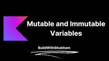 Mutable and Immutable Variables | Kotlin Course In Hindi