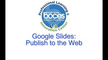 Google Slides: Publish to the Web