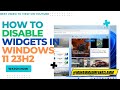 HOW TO TURN OFF WIDGETS IN WINDOWS| HOW TO COMPLETELY REMOVE WIDGETS IN WINDOWS 11| DISABLE WIDGETS
