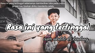 No Exit - Rasa ini yang tertinggal (cover ukulele & kendang)|| by RKTtv