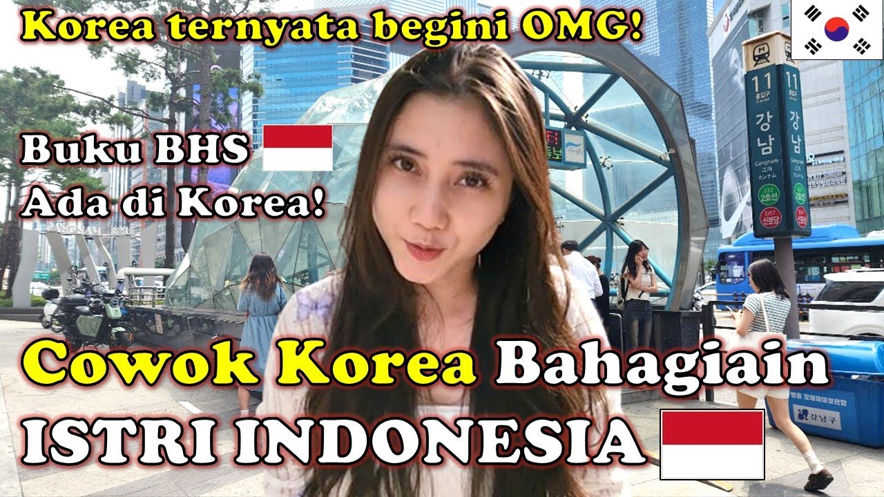 COWOK KOREA MEMBAHAGIAKAN ISTRI INDONESIA DI KOREA!(ft. BUKU BAHASA INDONESIA ADA DI GANGNAM?!)