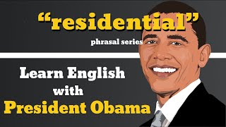 Residential Usage, Pronounce, Meaning, Definition, Sentence Examples