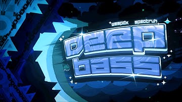 ITS FINALLY FINISHED!! "Deep Bass" By: Wespdx and Spectruh (DOWN BASS SEQUEL)